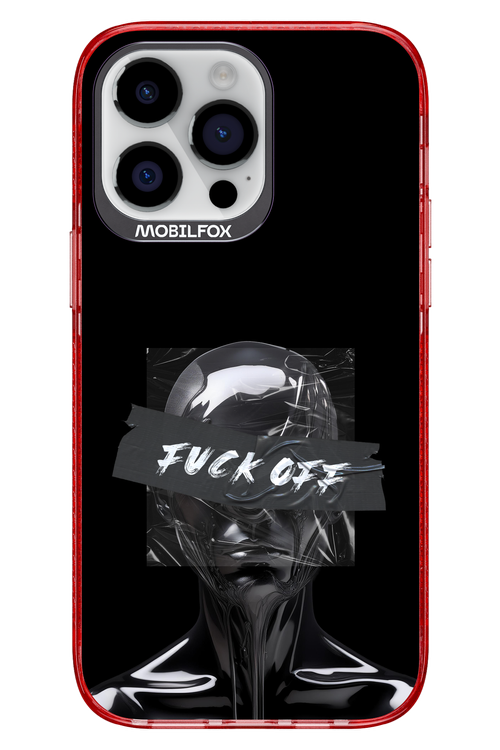 Fuck OFF 2.0 - Apple iPhone 14 Pro Max