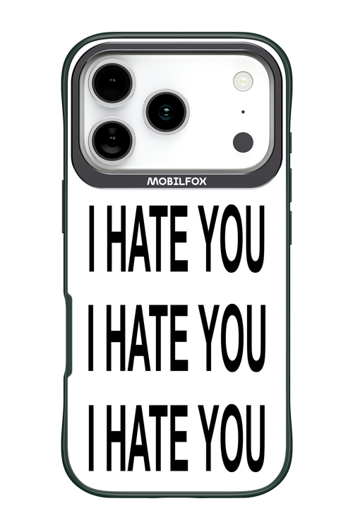 I HATE YOU 2.0 - Apple iPhone 17 Pro