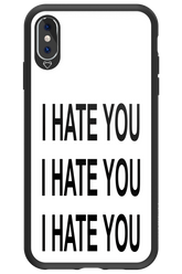 I HATE YOU 2.0 - Apple iPhone XS Max