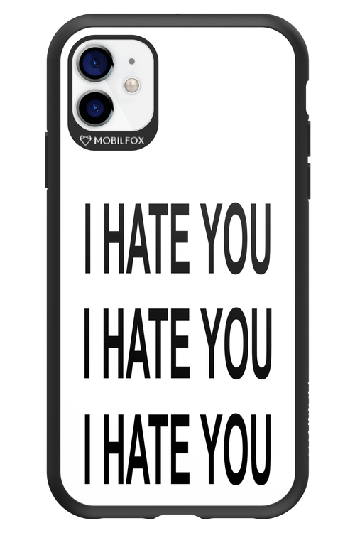 I HATE YOU 2.0 - Apple iPhone 11