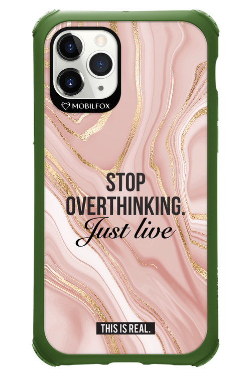 Stop Overthinking - Apple iPhone 11 Pro