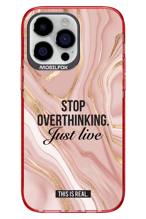 Stop Overthinking - Apple iPhone 14 Pro Max
