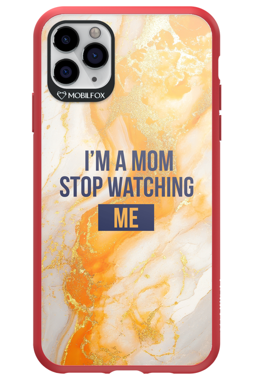 I_M A MOM - Apple iPhone 11 Pro Max