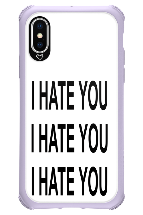 I HATE YOU - Apple iPhone X