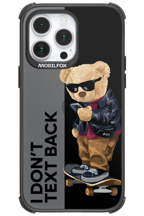 I Don’t Text Back - Apple iPhone 14 Pro Max