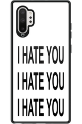 I HATE YOU 2.0 - Samsung Galaxy Note 10+