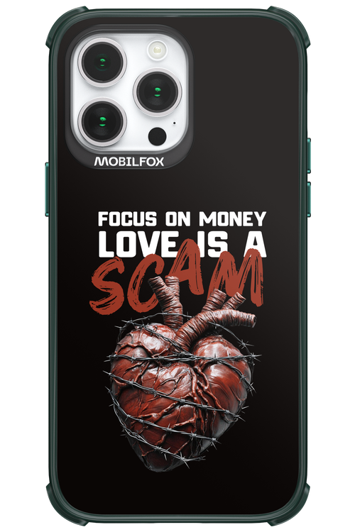 Focus on money, love is a scam - Apple iPhone 14 Pro Max