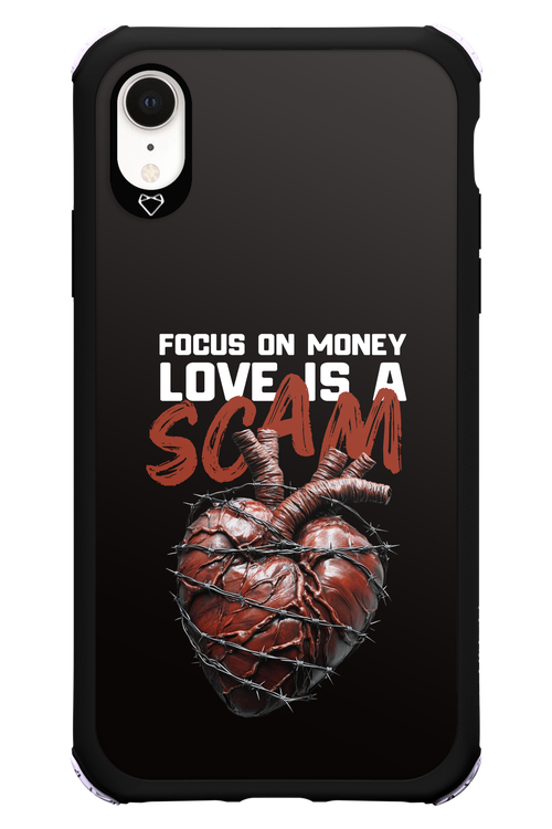 Focus on money, love is a scam - Apple iPhone XR