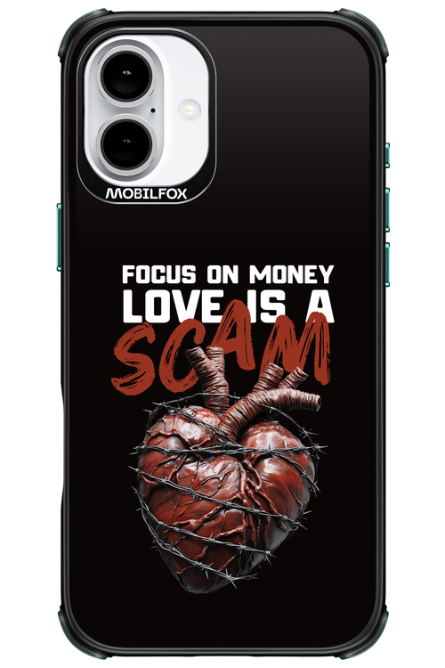 Focus on money, love is a scam - Apple iPhone 16 Plus