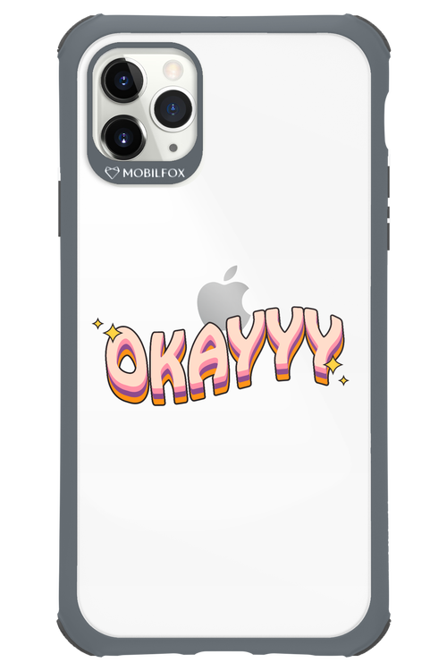 Okayyy - Apple iPhone 11 Pro Max