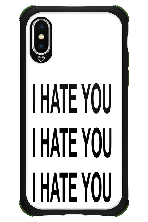 I HATE YOU - Apple iPhone XS