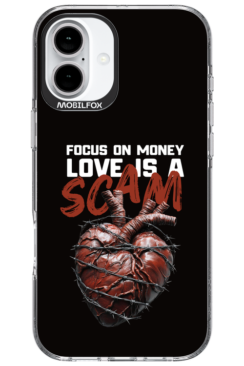 Focus on money, love is a scam - Apple iPhone 16 Plus