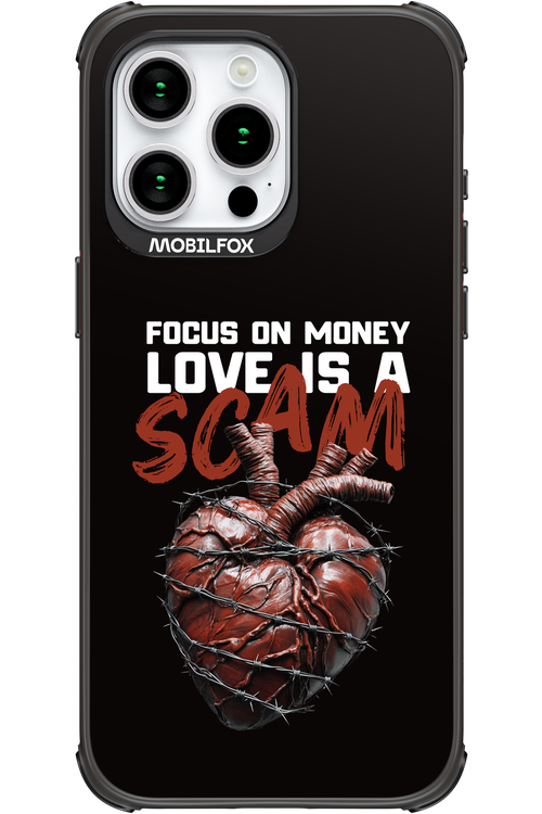 Focus on money, love is a scam 2.0 - Apple iPhone 15 Pro Max