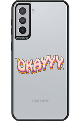 Okayyy - Samsung Galaxy S21+