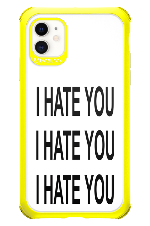 I HATE YOU 2.0 - Apple iPhone 11