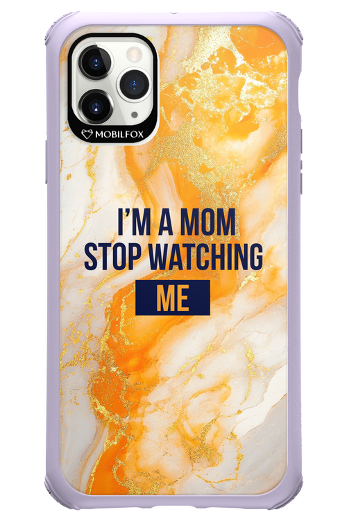 I_M A MOM - Apple iPhone 11 Pro Max