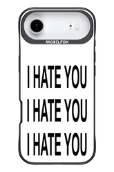 I HATE YOU 2.0 - Apple iPhone 17 Air
