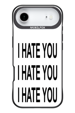 I HATE YOU 2.0 - Apple iPhone 17 Air