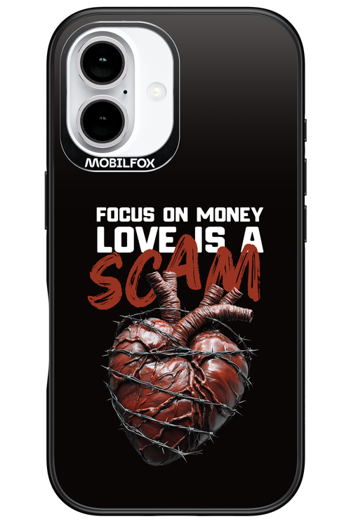 Focus on money, love is a scam - Apple iPhone 16