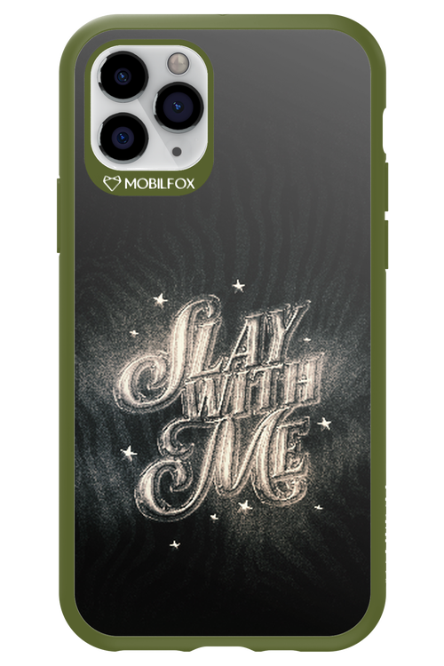 Slay with Me - Apple iPhone 11 Pro