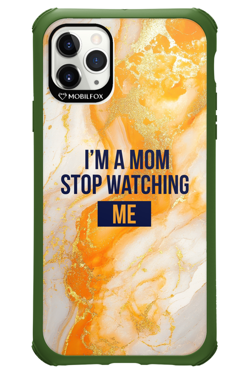 I_M A MOM - Apple iPhone 11 Pro Max