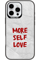 More Self Love - Apple iPhone 16 Pro Max