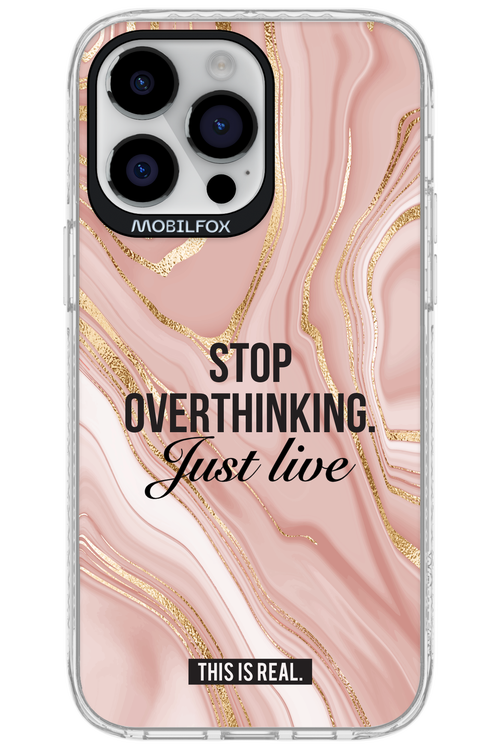 Stop Overthinking - Apple iPhone 14 Pro Max