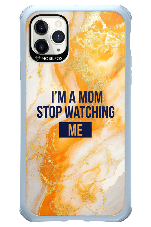 I_M A MOM - Apple iPhone 11 Pro Max