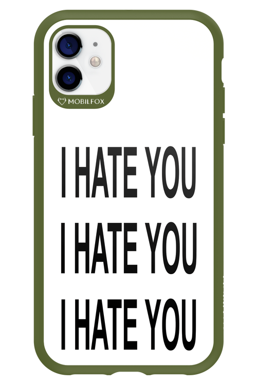 I HATE YOU 2.0 - Apple iPhone 11