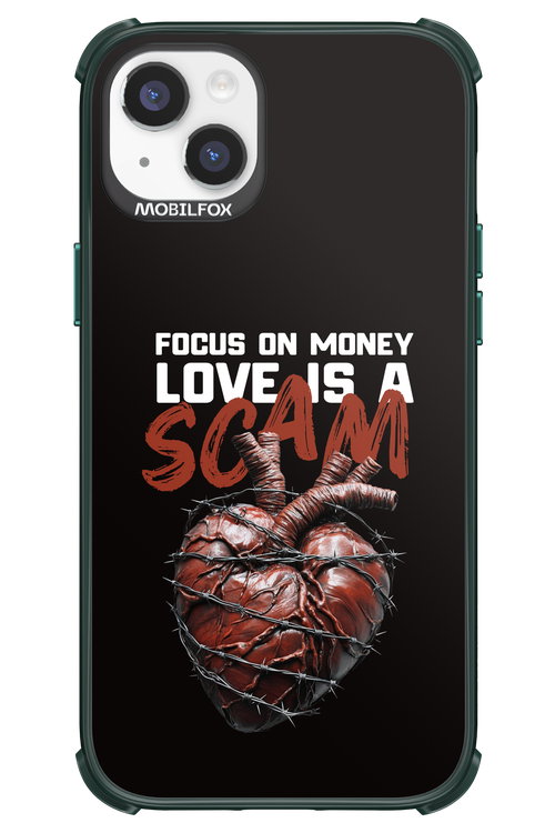 Focus on money, love is a scam - Apple iPhone 14 Plus