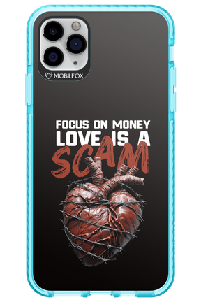 Focus on money, love is a scam - Apple iPhone 11 Pro Max