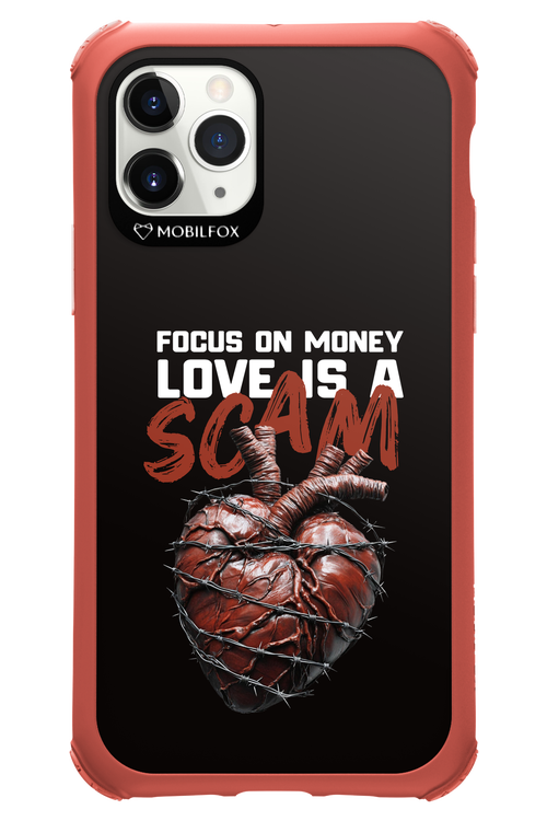 Focus on money, love is a scam - Apple iPhone 11 Pro