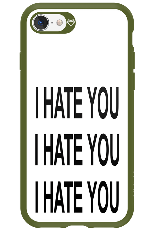 I HATE YOU 2.0 - Apple iPhone 8