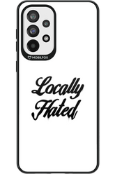 Locally Hated - Samsung Galaxy A73