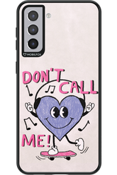Don't Call Me! - Samsung Galaxy S21+