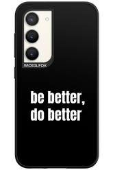 Be Better Black - Samsung Galaxy S23