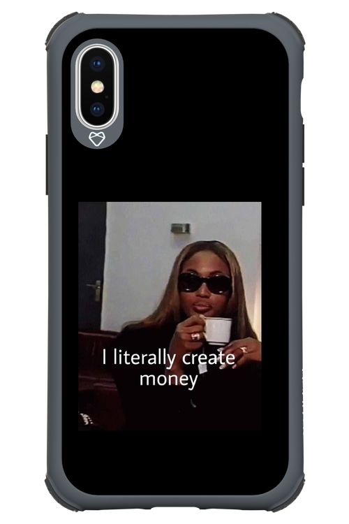 I literally create money - Apple iPhone XS