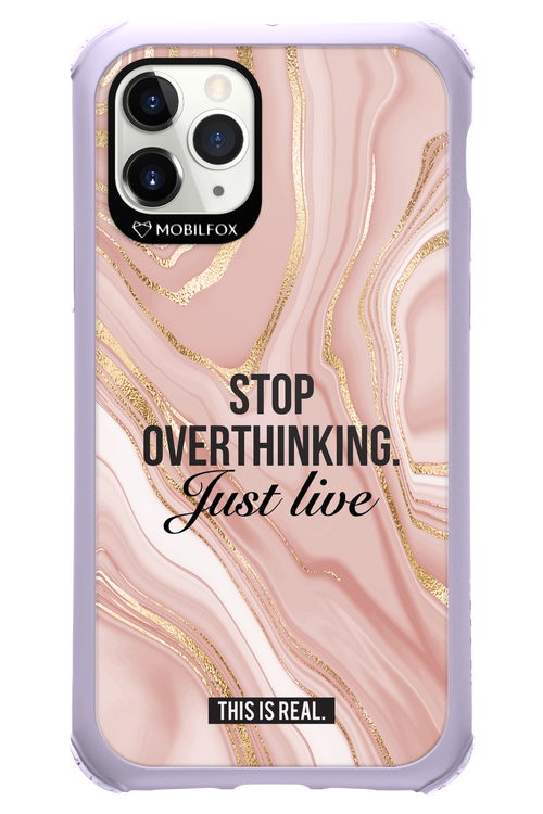 Stop Overthinking - Apple iPhone 11 Pro