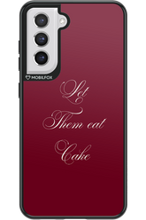 Let Them Eat Cake - Samsung Galaxy S21 FE