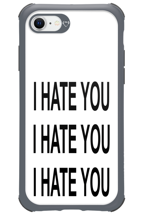 I HATE YOU - Apple iPhone 8
