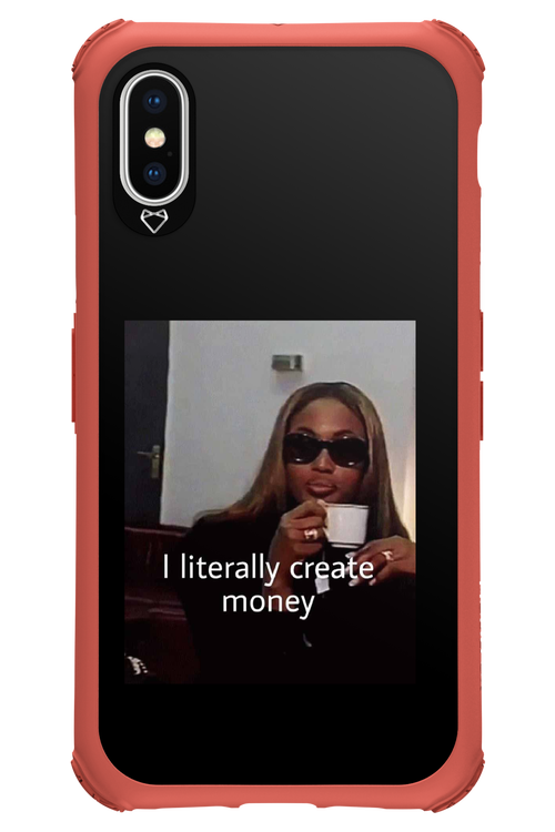 I literally create money - Apple iPhone XS