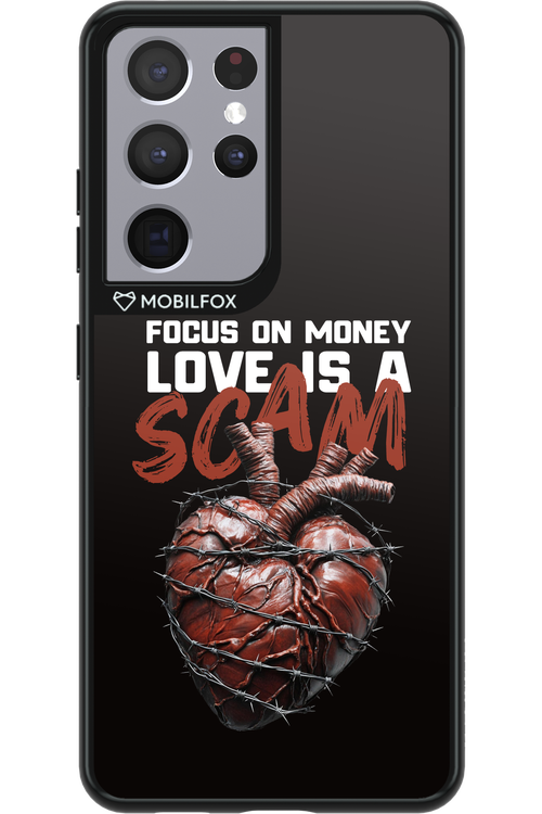Focus on money, love is a scam - Samsung Galaxy S21 Ultra