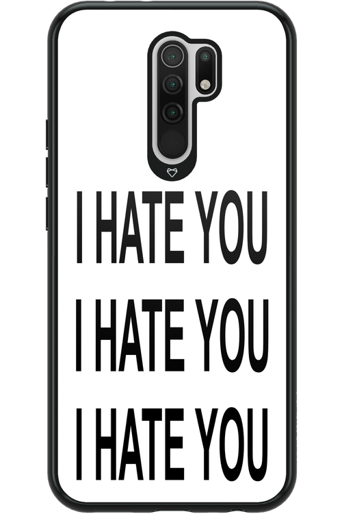 I HATE YOU 2.0 - Xiaomi Redmi 9