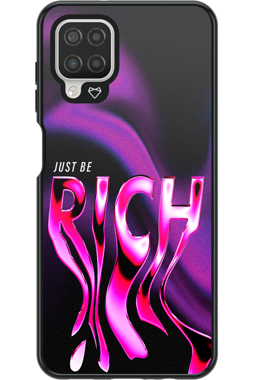 Just be rich - Samsung Galaxy A12