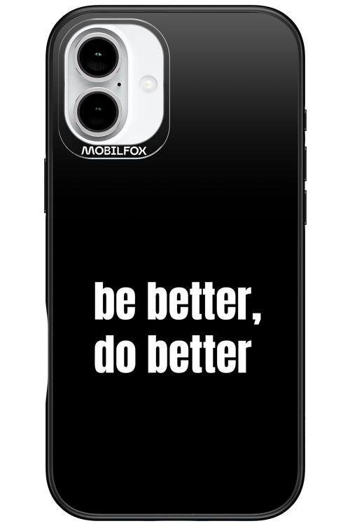 Be Better Black - Apple iPhone 16 Plus