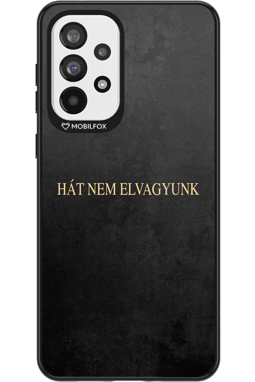 Hát nem elvagyunk - Samsung Galaxy A73