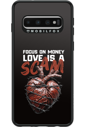 Focus on money, love is a scam - Samsung Galaxy S10