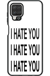 I HATE YOU 2.0 - Samsung Galaxy A12