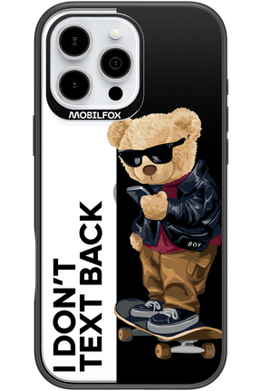 I Don’t Text Back - Apple iPhone 16 Pro Max