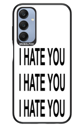 I HATE YOU 2.0 - Samsung A25